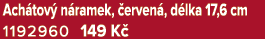 Ach tov n ramek,  erven , d lka 17,6 cm 1192960 149 K 