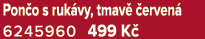 Pon o s ruk vy, tmav  erven  6245960 499 K 