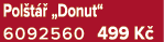 Pol t  „Donut“ 6092560 499 K 