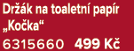 Dr k na toaletn  pap r „Ko ka“ 6315660 499 K 