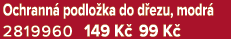 Ochrann podlo ka do d ezu, modr  2819960 149 K  99 K 