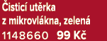  istic ut rka z mikrovl kna, zelen  1148660 99 K 