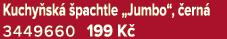 Kuchy sk  pachtle „Jumbo“,  ern  3449660 199 K 