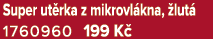 Super ut rka z mikrovl kna, lut  1760960 199 K 
