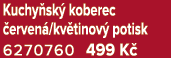 Kuchy sk koberec  erven /kv tinov  potisk 6270760 499 K 