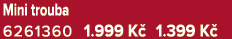 Mini trouba 6261360 1.999 K 1.399 K 