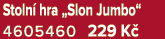 Stoln hra „Slon Jumbo“ 4605460 229 K 