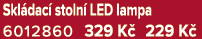 Skl dac stoln  LED lampa 6012860 329 K  229 K 