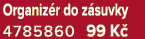 Organiz r do z suvky 4785860 99 K 