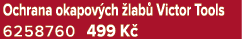 Ochrana okapov ch lab  Victor Tools 6258760 499 K 