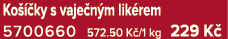 Ko  ky s vaje n m lik rem 5700660 572.50 K /1 kg 229 K 