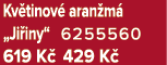 Kv tinov aran m  „Ji iny“ 6255560 619 K  429 K 