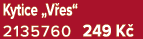 Kytice „V es“ 2135760 249 K 