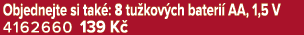 Objednejte si tak : 8 tu kov ch bateri AA, 1,5 V 4162660 139 K 