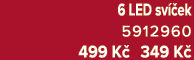 6 LED sv ek 5912960 499 K  349 K 