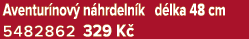 Aventur nov n hrdeln k d lka 48 cm 5482862 329 K 