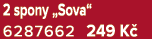 2 spony „Sova“ 6287662 249 K 