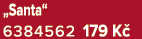„Santa“ 6384562 179 K 
