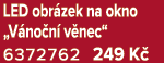 LED obr zek na okno „V no n v nec“ 6372762 249 K 