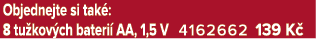 Objednejte si tak : 8 tu kov ch bateri AA, 1,5 V 4162662 139 K 