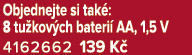 Objednejte si tak : 8 tu kov ch bateri AA, 1,5 V 4162662 139 K 