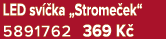 LED sv ka „Strome ek“ 5891762 369 K 