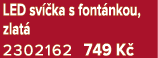 LED sv ka s font nkou, zlat  2302162 749 K 