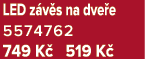 LED z v s na dve e 5574762 749 K 519 K 