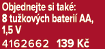 Objednejte si tak : 8 tu kov ch bateri AA, 1,5 V 4162662 139 K 