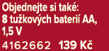 Objednejte si tak : 8 tu kov ch bateri AA, 1,5 V 4162662 139 K 