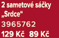 2 sametov s  ky „Srdce“ 3965762 129 K  89 K 