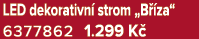 LED dekorativn strom „B  za“ 6377862 1.299 K 
