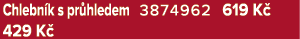 Chlebn k s pr hledem 3874962 619 K 429 K 