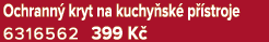 Ochrann kryt na kuchy sk  p  stroje 6316562 399 K 