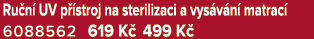 Ru n UV p  stroj na sterilizaci a vys v n  matrac  6088562 619 K  499 K 
