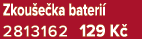 Zkou e ka bateri 2813162 129 K 