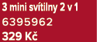 3 mini sv tilny 2 v 1 6395962 329 K 