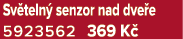 Sv teln senzor nad dve e 5923562 369 K 