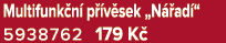 Multifunk n p  v sek „N  ad “ 5938762 179 K 
