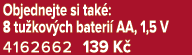 Objednejte si tak : 8 tu kov ch bateri AA, 1,5 V 4162662 139 K 