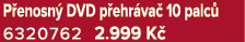 P enosn DVD p ehr va  10 palc  6320762 2.999 K 