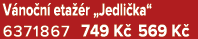 V no n eta  r „Jedli ka“ 6371867 749 K  569 K 