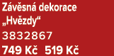 Z v sn dekorace „Hv zdy“ 3832867 749 K  519 K 