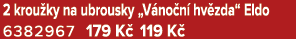 2 krou ky na ubrousky „V no n hv zda“ Eldo 6382967 179 K  119 K 
