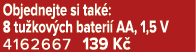 Objednejte si tak : 8 tu kov ch bateri AA, 1,5 V 4162667 139 K 