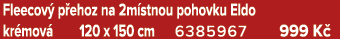 Fleecov p ehoz na 2m stnou pohovku Eldo kr mov  120 x 150 cm 6385967 999 K 