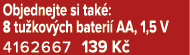 Objednejte si tak : 8 tu kov ch bateri AA, 1,5 V 4162667 139 K 