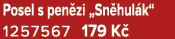 Posel s pen zi „Sn hul k“ 1257567 179 K 