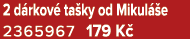 2 d rkov ta ky od Mikul  e 2365967 179 K 