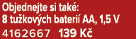 Objednejte si tak : 8 tu kov ch bateri AA, 1,5 V 4162667 139 K 